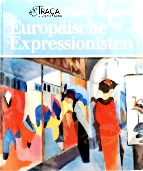 Europaische Expressionisten