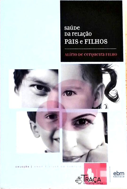 Saúde da Relação Pais e Filhos