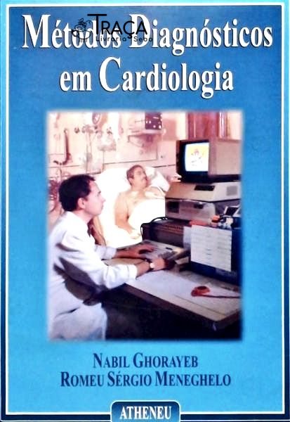 Métodos Diagnósticos em Cardiologia