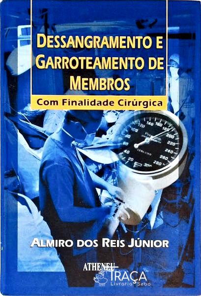Dessangramento e Garroteamento de Membros