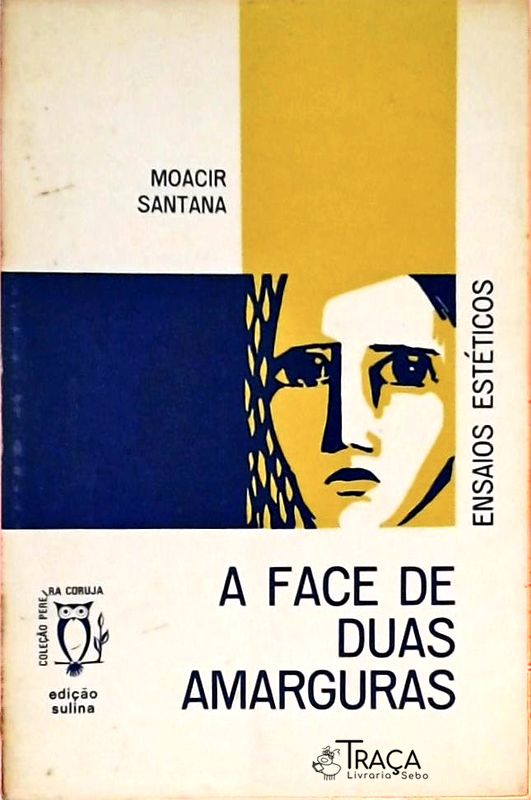 A Face De Duas Amarguras