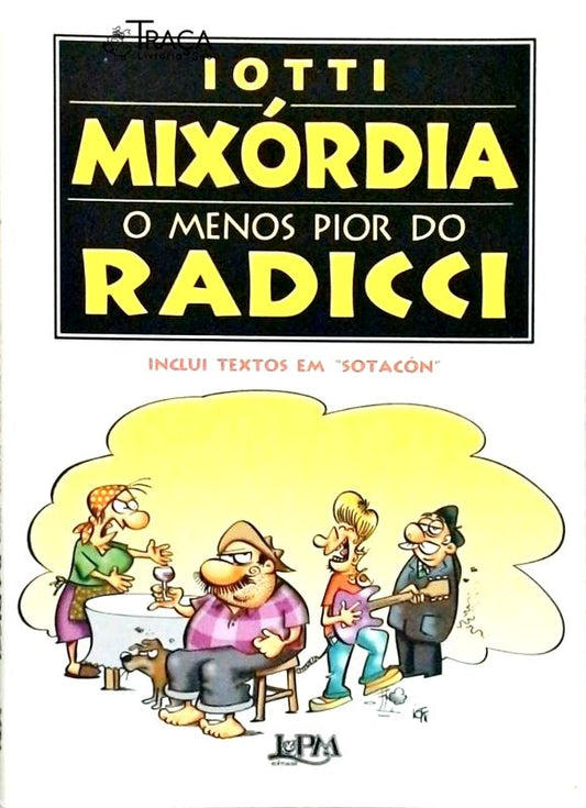 Mixórdia - O Menos Pior Do Radicci
