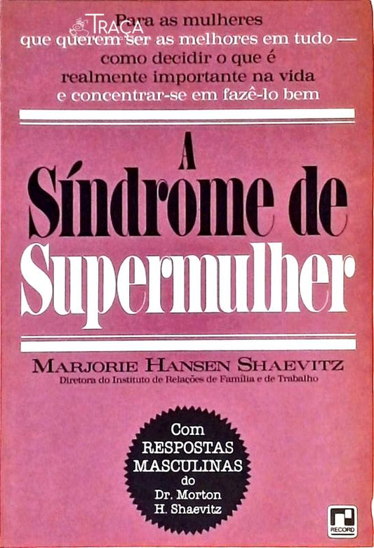 A Síndrome de Supermulher