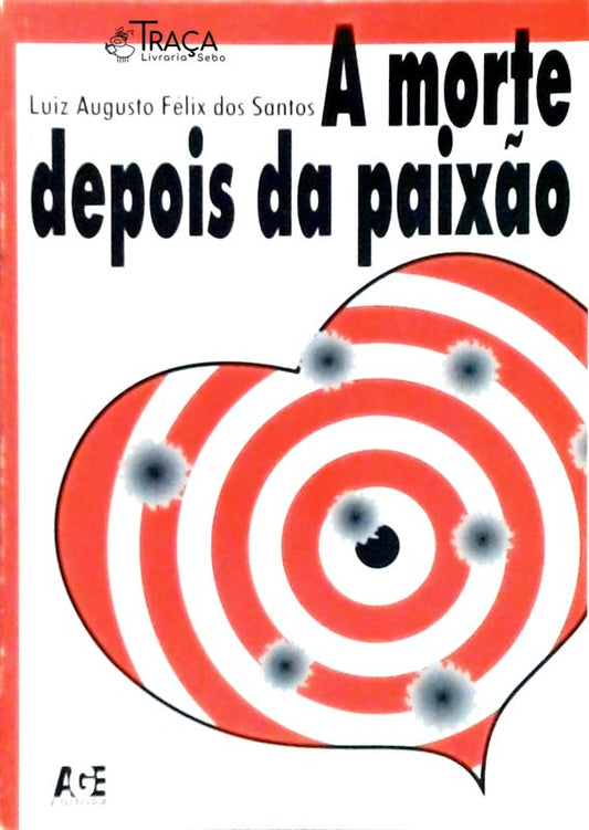 A Morte Depois da Paixão