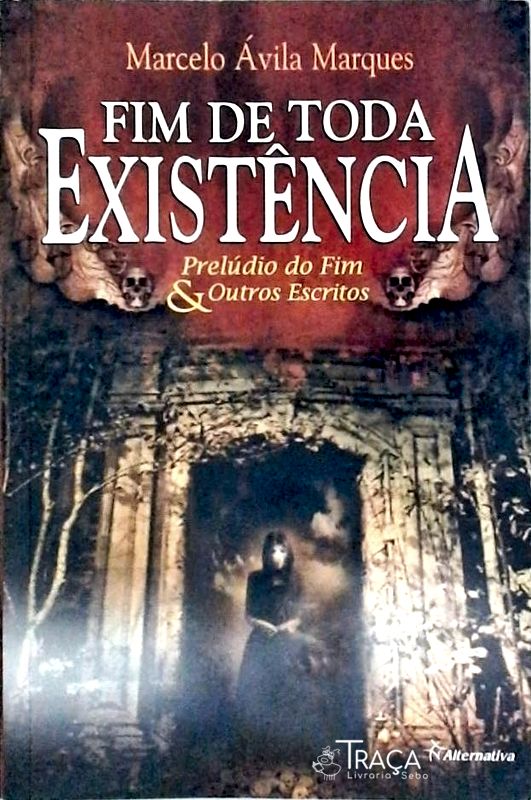 Fim De Toda Existência