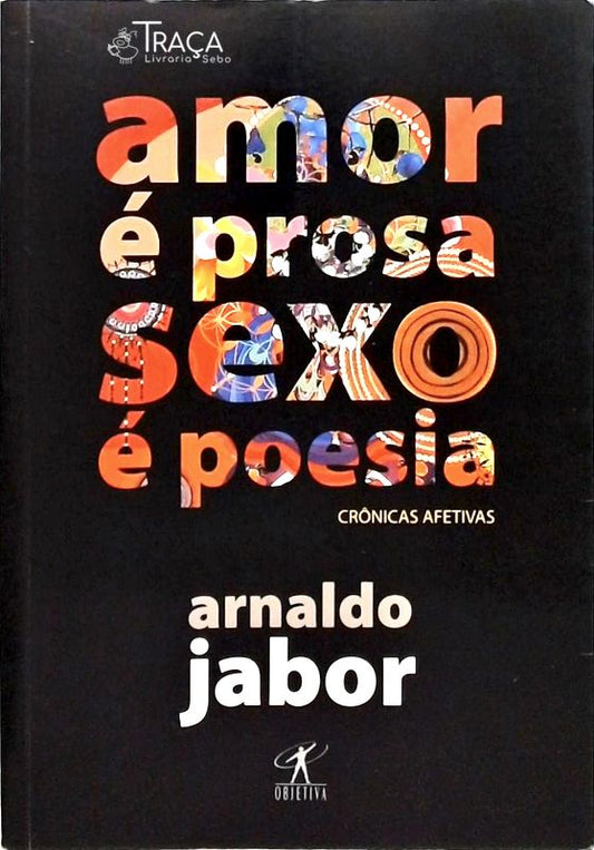 Amor É Prosa Sexo É Poesia
