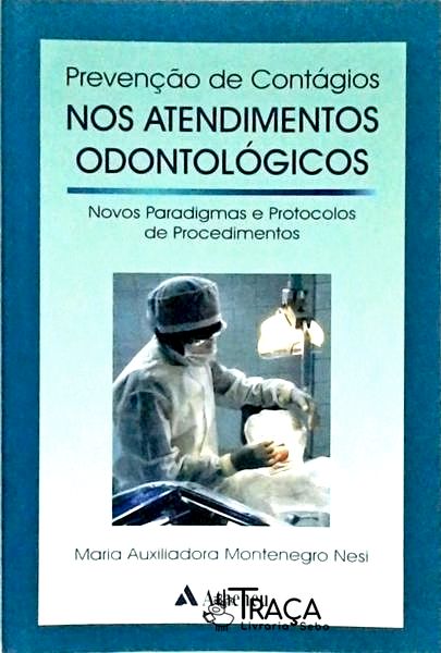 Prevenção de Contágios Nos Atendimentos Odontológicos