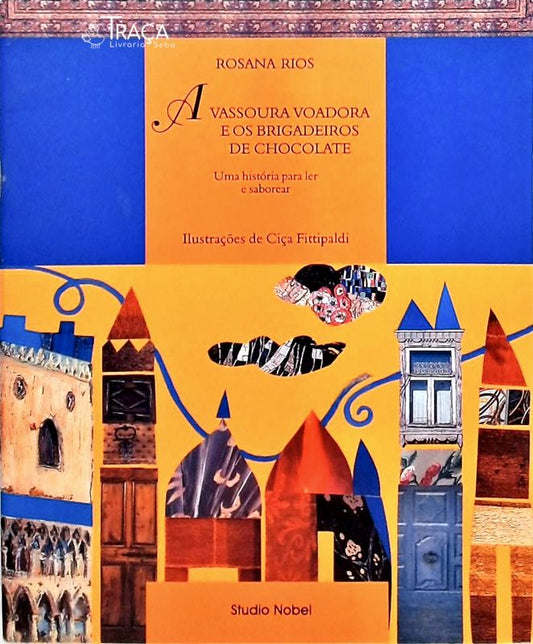 A Vassoura Voadora e os Brigadeiros de Chocolate