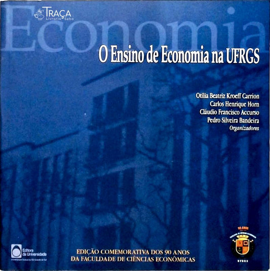 O Ensino de Economia Na Ufrgs