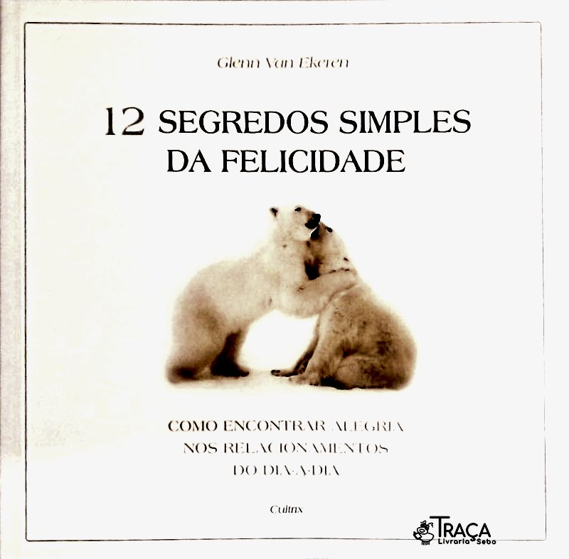 12 Segredos Simples da Felicidade