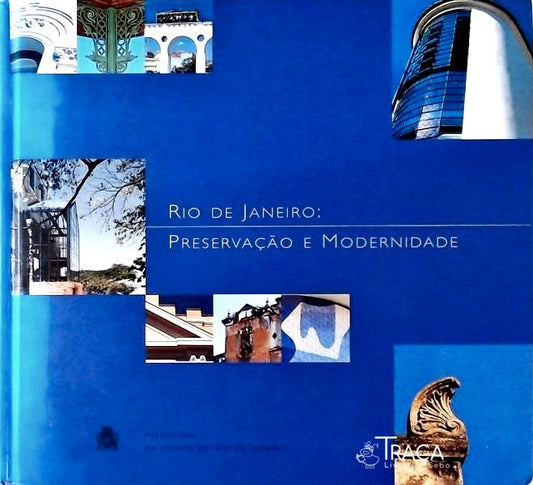 Rio de Janeiro - Preservação e Modernidade