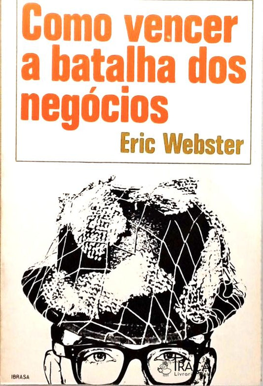 Como Vencer a Batalha dos Negócios
