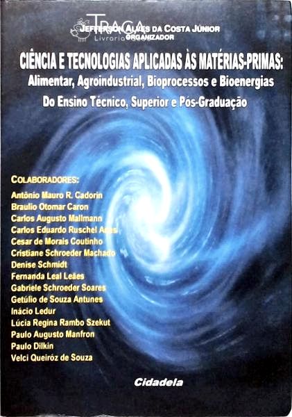 Ciência e Tecnologias Aplicadas Às Matérias-primas