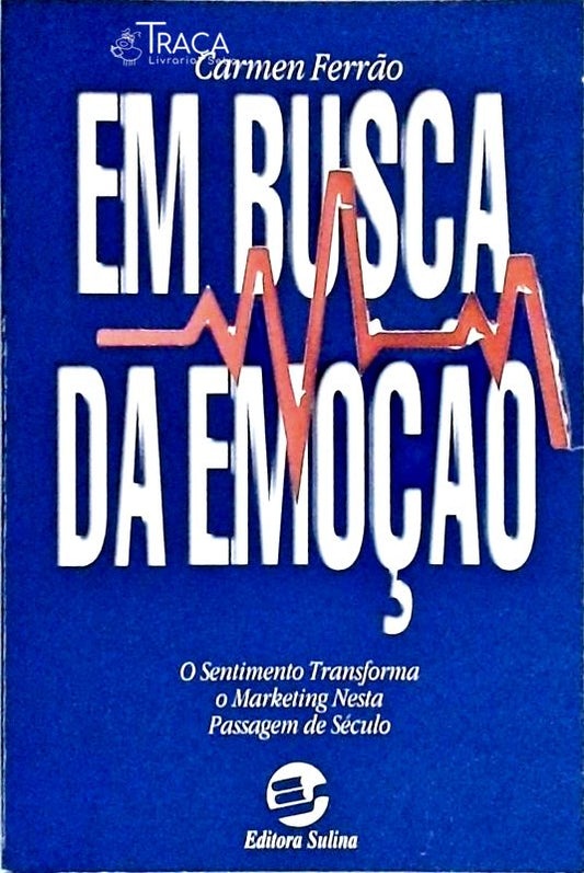 Em Busca da Emoção