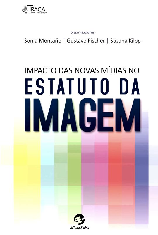 Impacto das Novas Mídias No Estatuto da Imagem