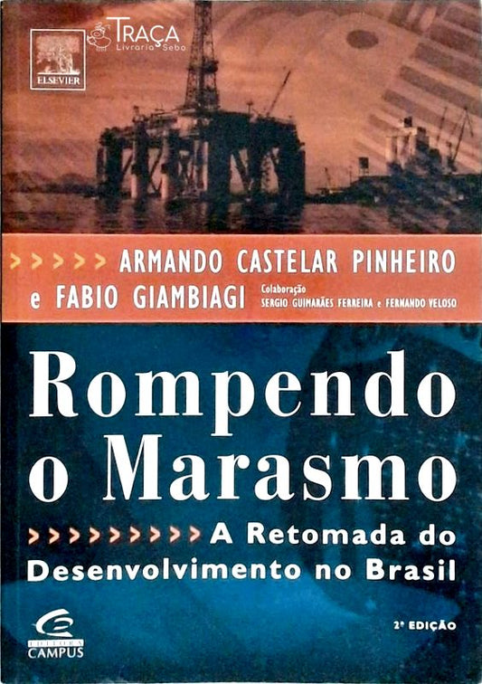 Rompendo o Marasmo