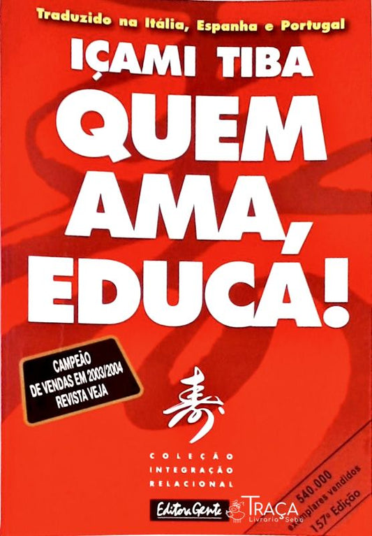 Quem Ama, Educa!
