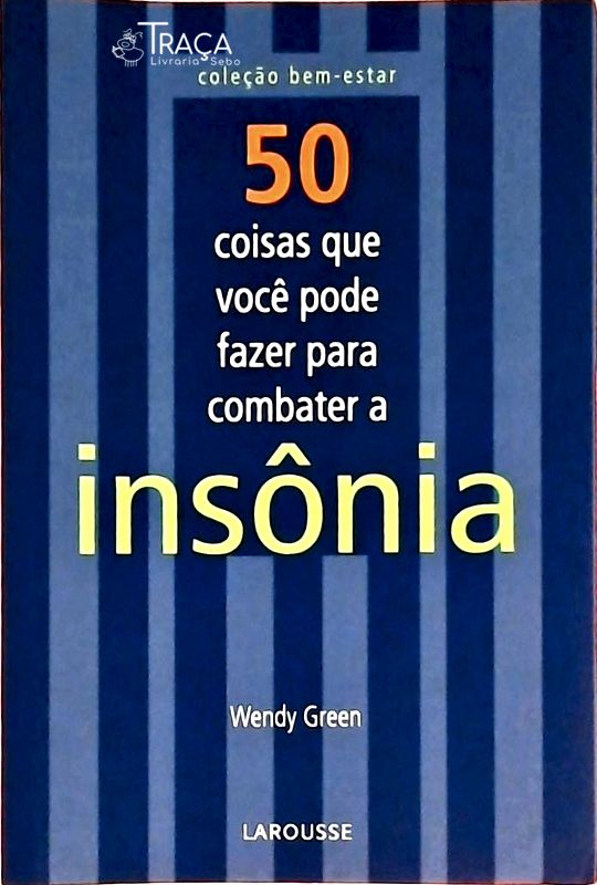 50 Coisas Que Você Pode Fazer para Combater a Insônia
