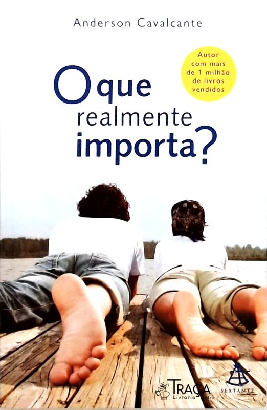 O Que Realmente Importa?