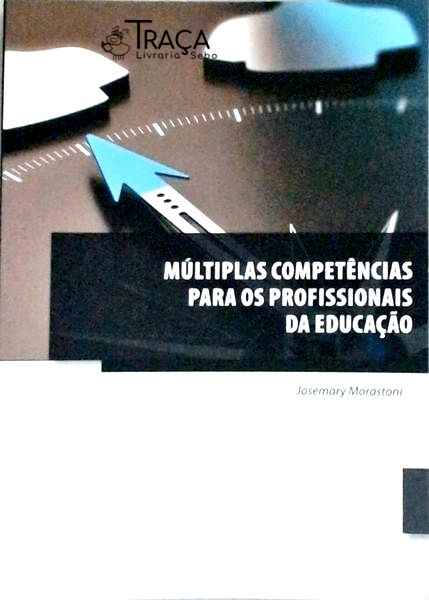 Múltiplas Competências Para Os Profissionais Da Educação