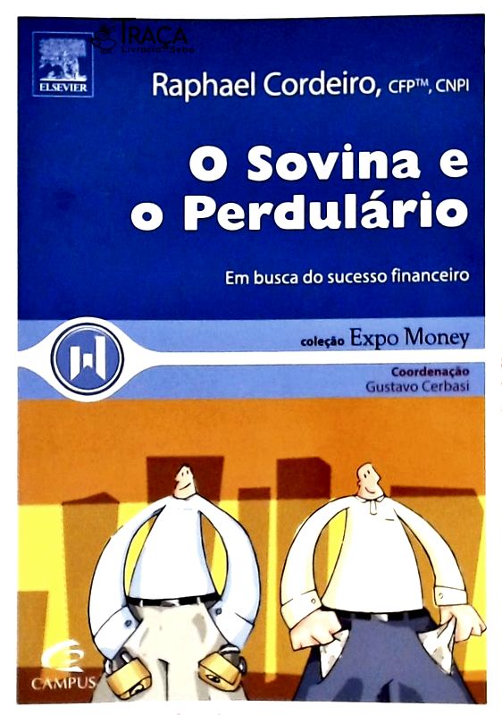O Sovina e o Perdulário