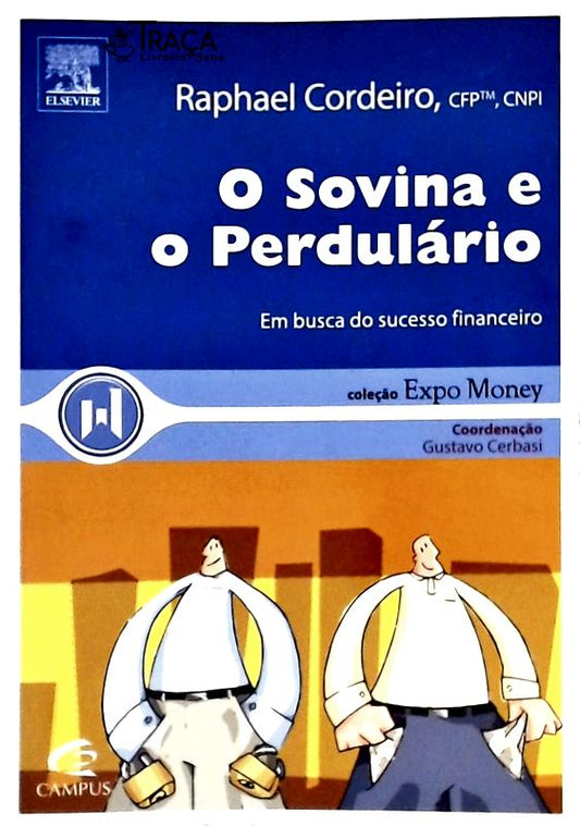 O Sovina e o Perdulário