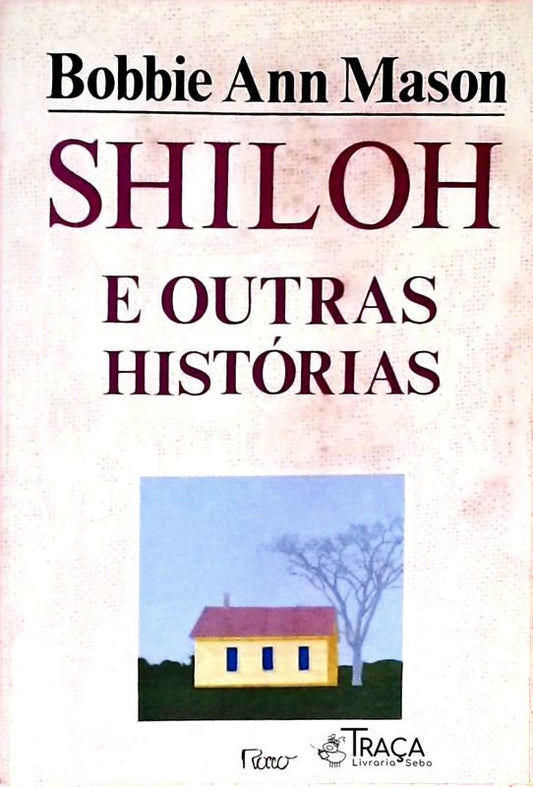 Shiloh e Outras Histórias
