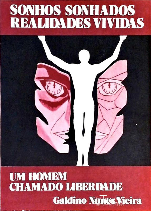Sonhos Sonhados Realidades Vividas