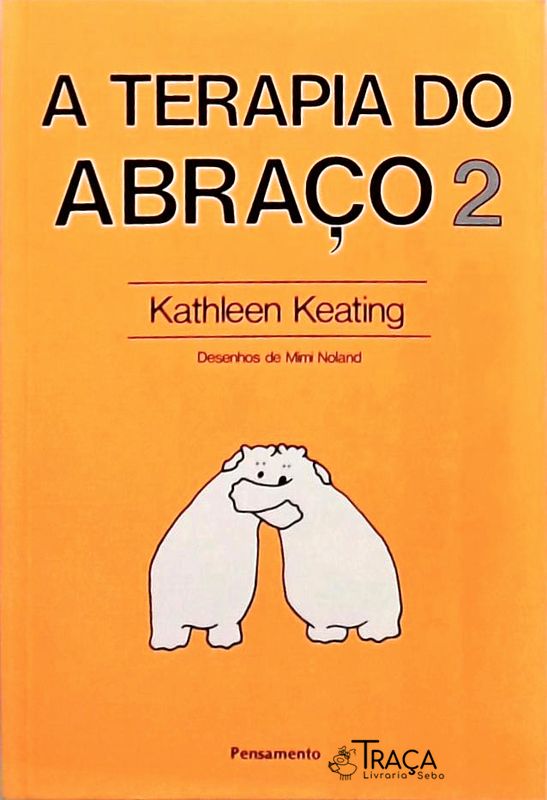 A Terapia do Abraço - Volume 2