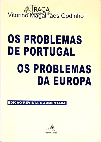 Os Problemas de Portugal - os Problemas da Europa