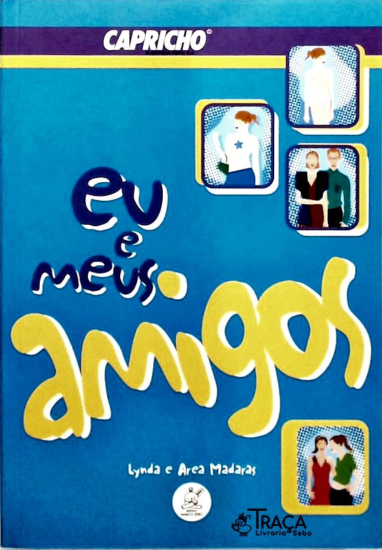 Eu e Meus Amigos