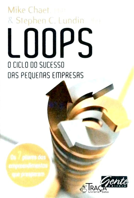 Loops - o Ciclo do Sucesso das Pequenas Empresas