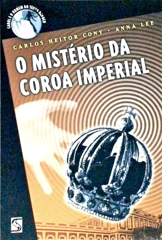 O Mistério Da Coroa Imperial