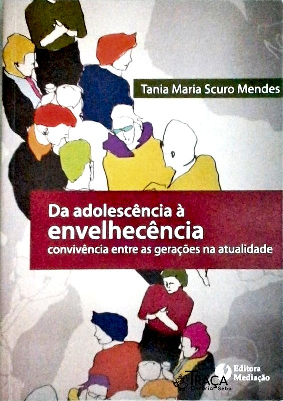 Da Adolescência À Envelhecência