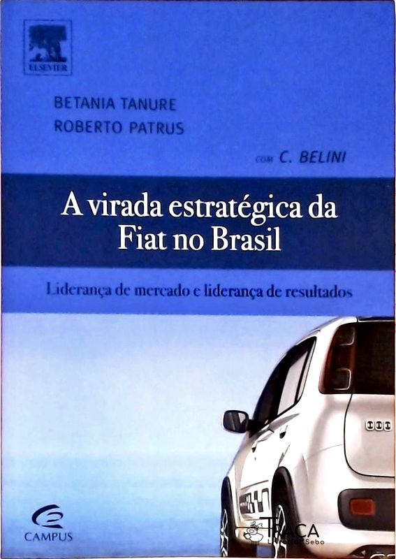 A Virada Estratégica da Fiat No Brasil