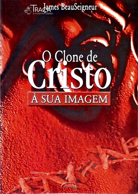 O Clone de Cristo - À Sua Imagem