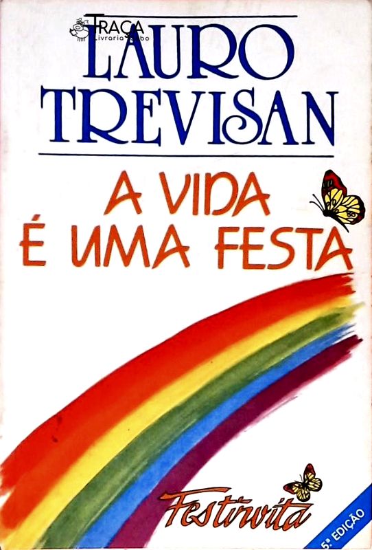 A Vida É Uma Festa