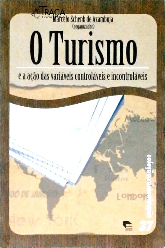 O Turismo e a Ação das Variáveis Controláveis e Incontroláveis