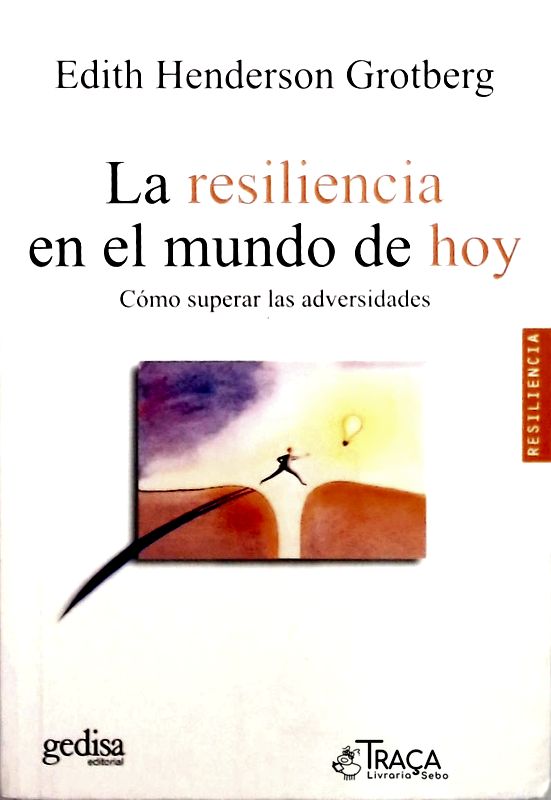 La Resiliencia En El Mundo de Hoy