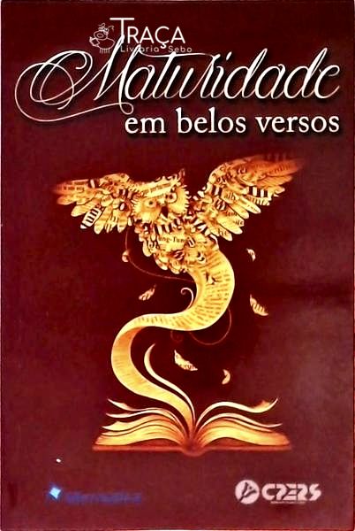 Maturidade Em Belos Versos