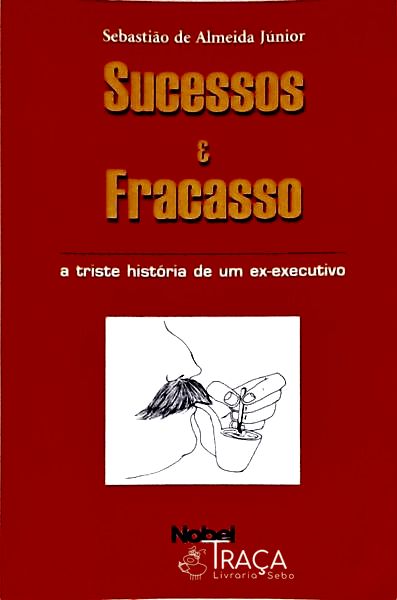 Sucessos e Fracasso