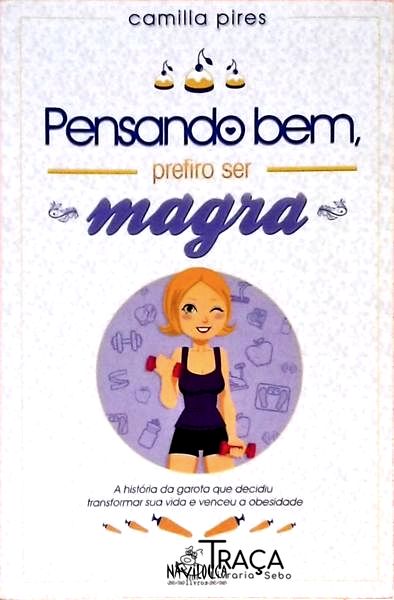 Pensando Bem Prefiro Ser Magra