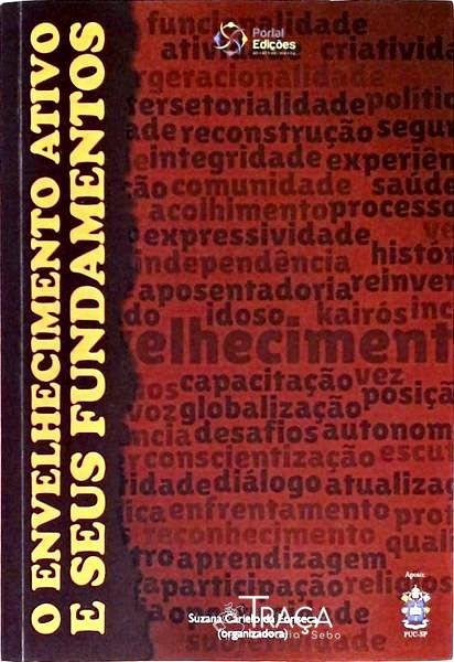 O Envelhecimento Ativo e Seus Fundamentos