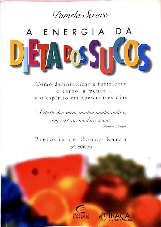 A Energia da Dieta dos Sucos
