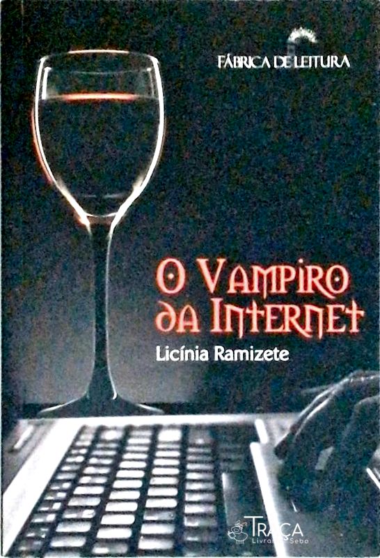 O Vampiro da Internet