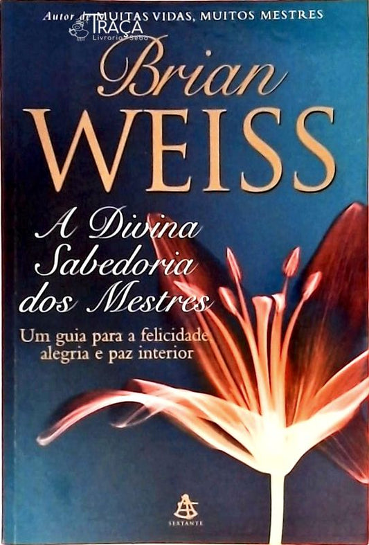 A Divina Sabedoria dos Mestres