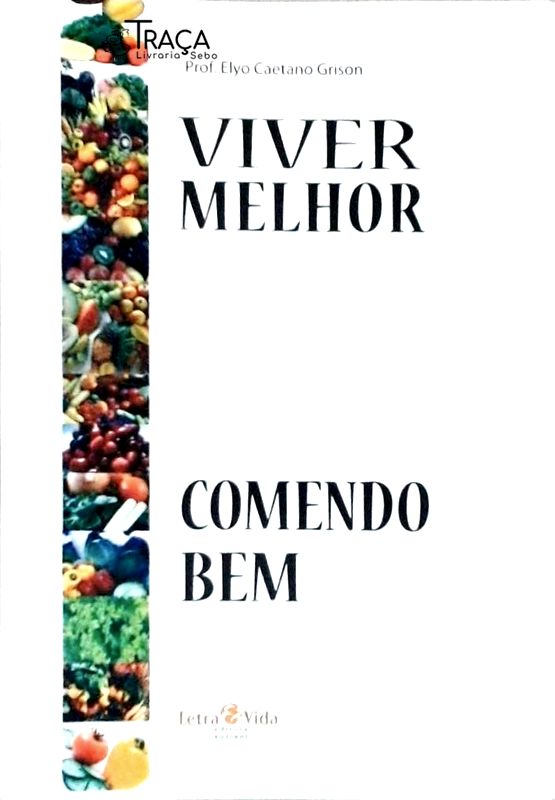 Viver Melhor Comendo Bem