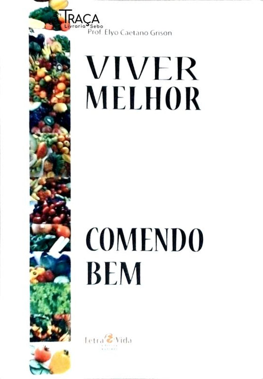 Viver Melhor Comendo Bem