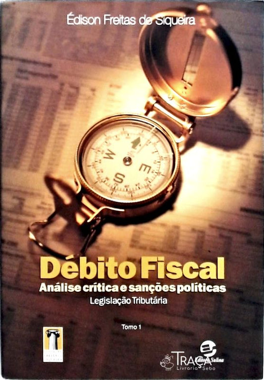 Débito Fiscal - Volume 1