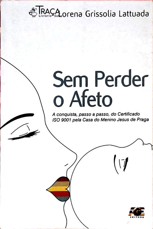 Sem Perder o Afeto